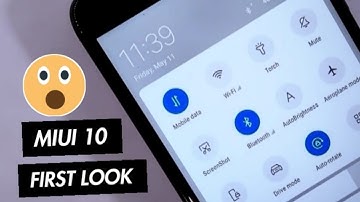MIUI 10 | First Look & New Features