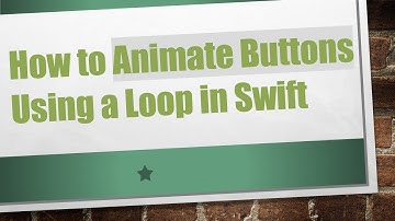 How to Animate Buttons Using a Loop in Swift