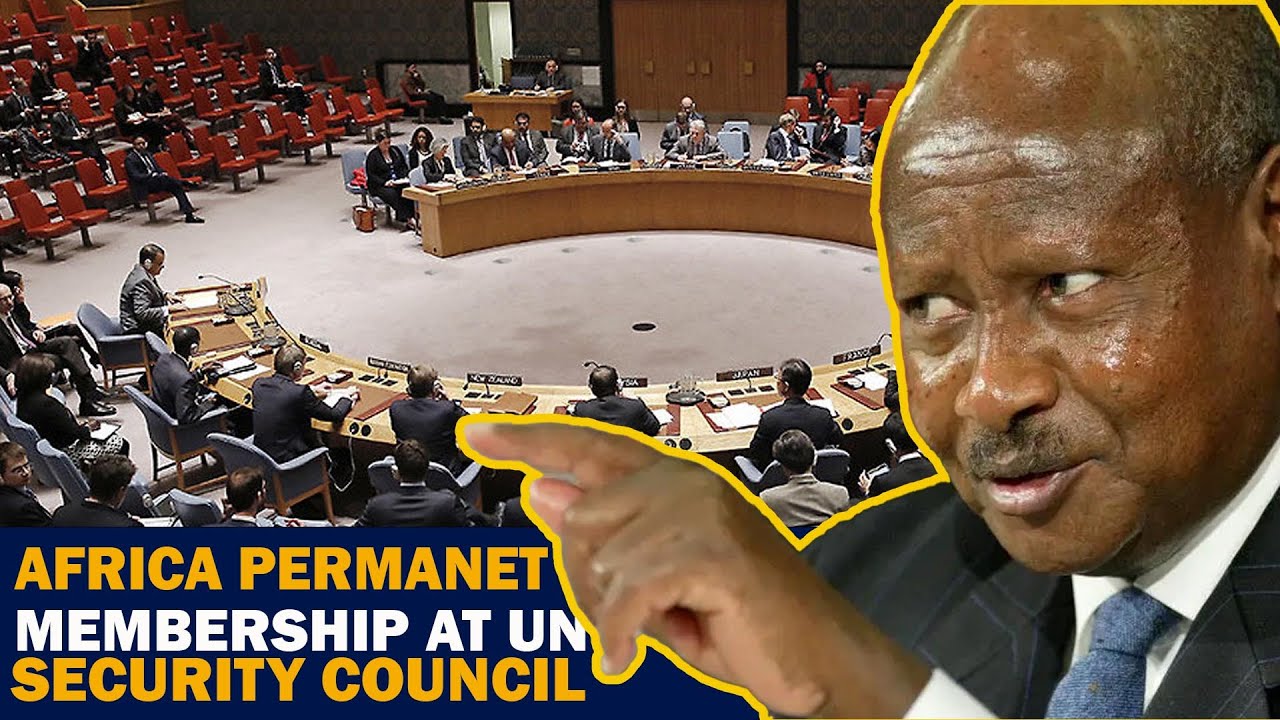 Museveni calls for Africa permanent seats on UN security Council - YouTube