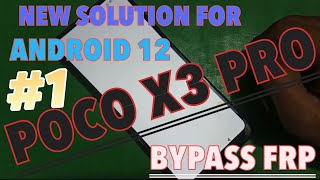2022: Xiaomi Poco X3 Pro FRP Bypass MiUi 13 Android 12 Without PC