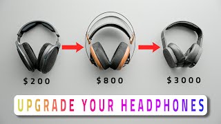 What's Your Headphone Upgrade Path!?