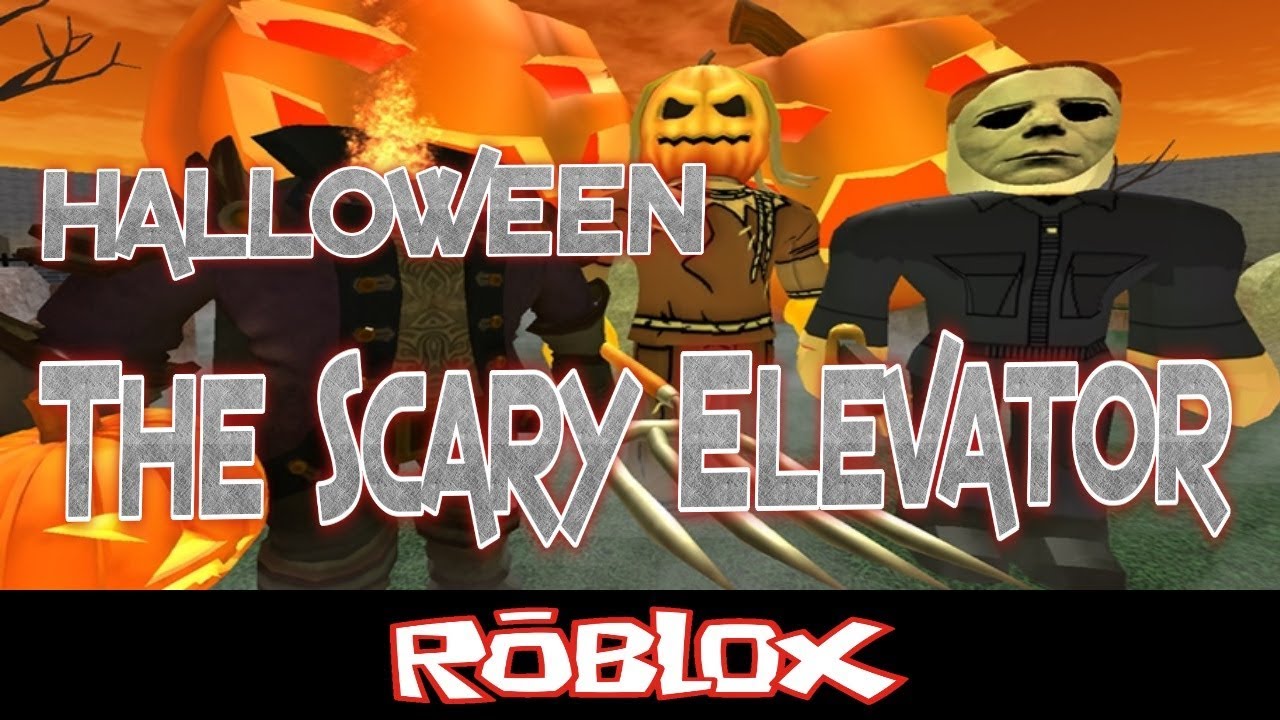 Halloween The Scary Elevator By Mrnotsohero Roblox Youtube - midnight horrors halloween gameplay roblox horror survival