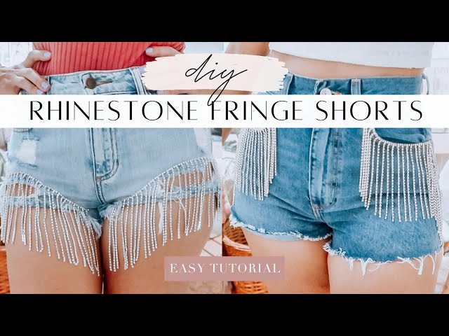 How to Make Rhinestone Shorts ✨ Easy DIY Rhinestone Fringe Shorts 