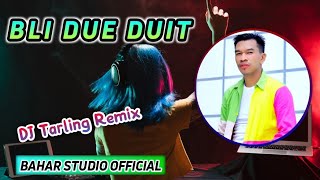 BLI DUE DUIT - ALI GANGGA // DJ TARLING REMIX (Thailand Style)