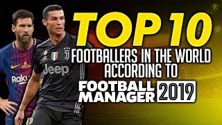 Download lagu Top 10 Footballers in the World Football Manager 2019 Top 10 Footballers in the World Football Manager 2019