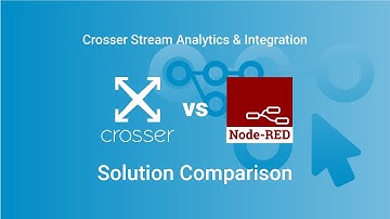 Crosser and Node-RED Solution Comparison