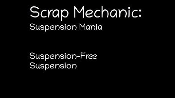 Scrap Mechanic: Suspension-Free Sensor-Powered Suspension System!