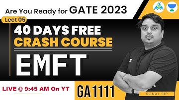 Lect#05  EMFT | Crash Course by Sonal Sir | Brahmastra Batch | GATE 2023