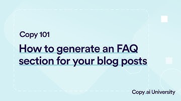How to Generate An FAQ Section for Your Blog using Copy.ai