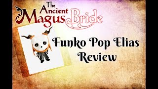 Funko Pop Elias Review