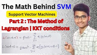 Part 2:  Method of Lagrangian | KKT Conditions | The Math Behind SVM Explained  #svm #ai #ml