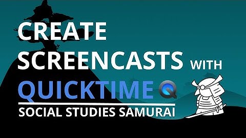 Screencasting Made Easy with Quicktime