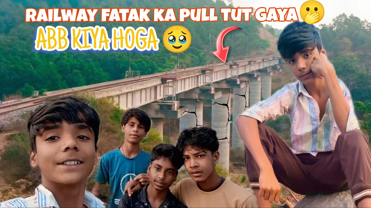 RAILWAY FATAK KA PULL TUT GAYA #abb ky hoga 🫢@mr_blogs_6333