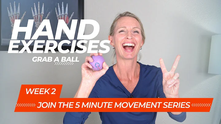 5 Minute Hand Exercises with a Ball for Both Hands: 5 Minute Movement Series Week 2
