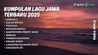 kumpulan Lagu Jawa Terbaru 2025 | kisinan 2 | Full Album Viral Tiktok 2025