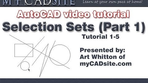 Selecting Objects in AutoCAD - video tutorial