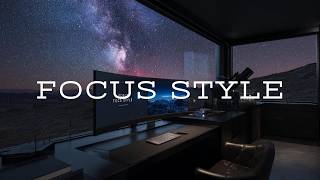 FOCUS STYLE | Observatory Mode Ⅲ | Deep Focus Music for Studying & Work