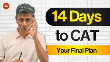 CAT 2025: Uw laatste 14-dagenplan | Wat te doen in de laatste 2 weken (Quant, LRDI, VARC)