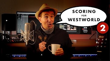 Scoring for Westworld | Part 2: Sampling Stuff