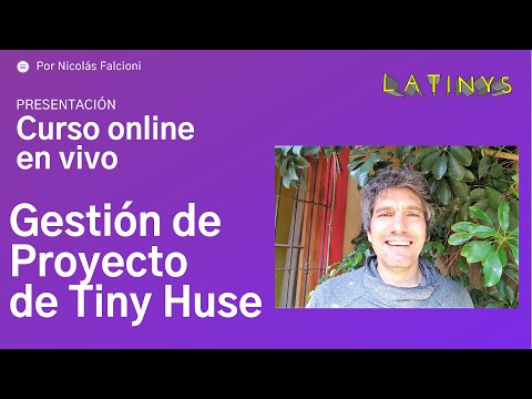 Presentación del CURSO Gestión de Proyecto de TINY HOUSE ? Aprende a Construir tu Mini Casa