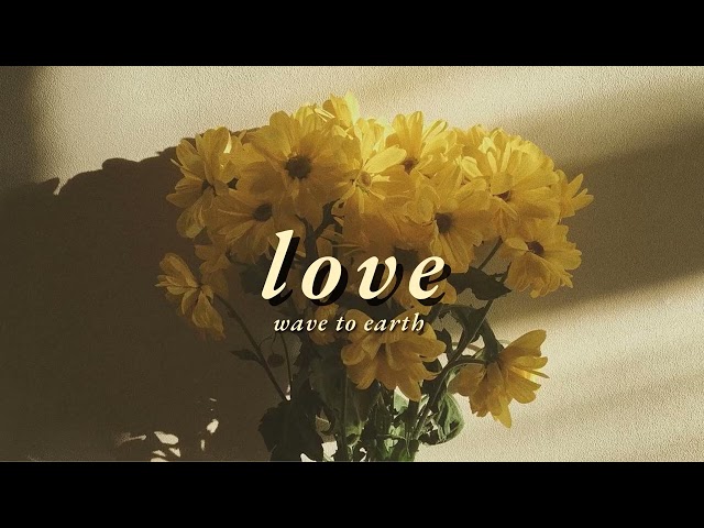 Vietsub | love. - wave to earth | Lyrics Video class=