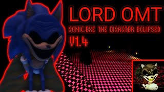 Lord OMT Showcase | Sonic.EXE The Disaster Eclipsed v1.4 (ROBLOX)