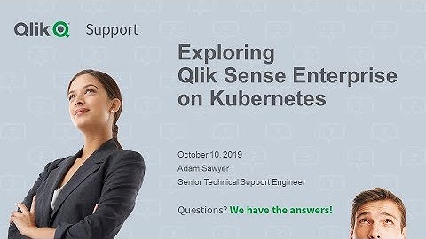 STT - Exploring Qlik Sense Enterprise on Kubernetes