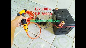 Test bộ máy bơm rửa xe, vệ sinh điều hòa bằng bơm áp lực 12v 100w 2600A chạy êm