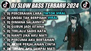 DJ SLOW BASS TERBARU 2024 || DJ PERCERAIAN LARA REMIX TIKTOK VIRAL FULL BASS TERBARU 2024