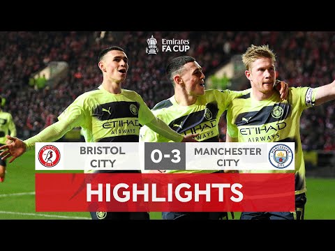 KDB & Foden Send City Quarter-Final Bound | Bristol City 0-3 Manchester City Emirates FA Cup 2022-23