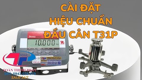 Hướng Dẫn Cài Đặt, Hiệu chuẩn, CALIB Đầu Cân Ohaus T31P DEFENDER 3000 - Cân Toàn Thịnh Phát