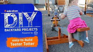 Build your own TEETER TOTTER | Solo Stove DIY Project Series