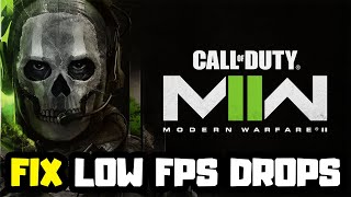 FIX Call of Duty Modern Warfare 2 Low FPS Drops | FPS BOOST | COD MW2