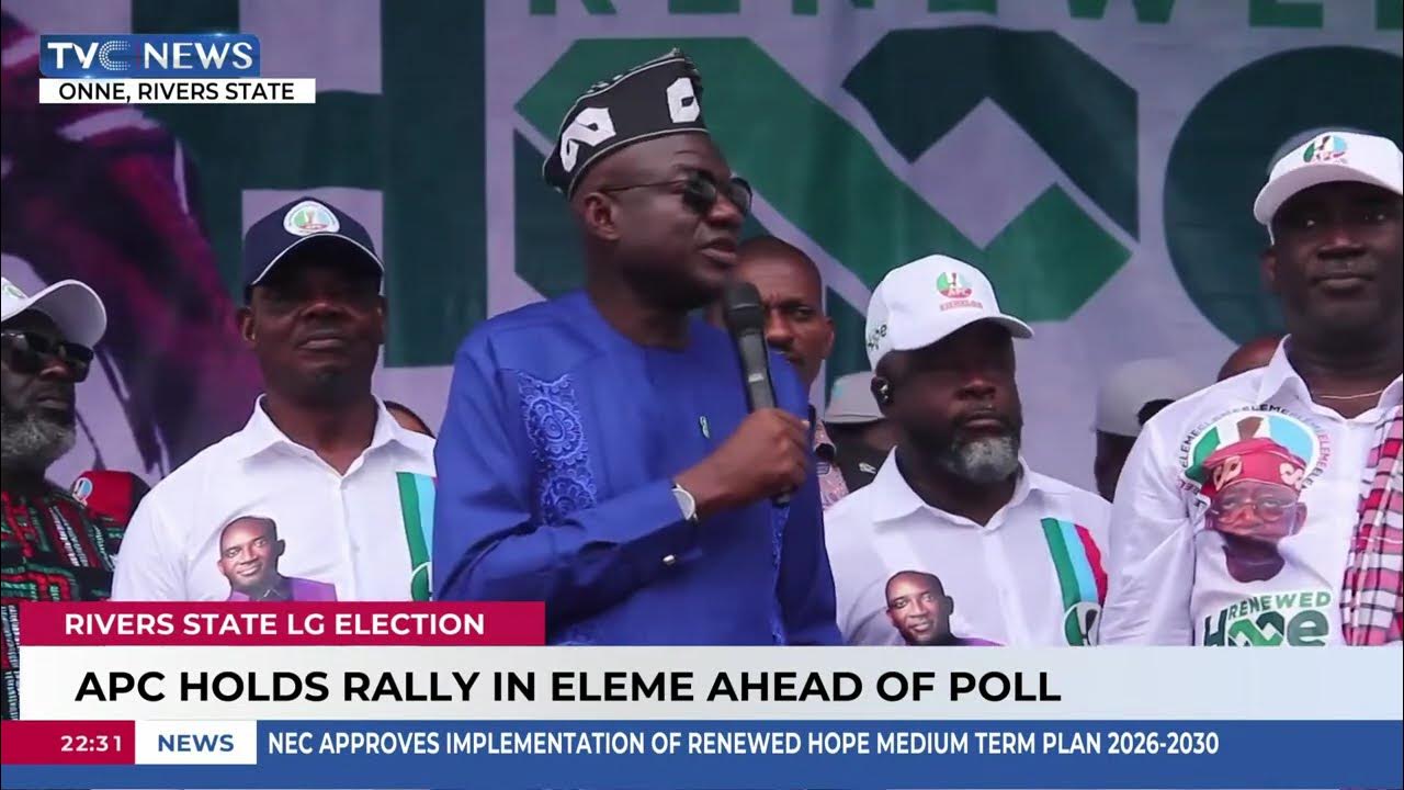 Rivers State LG Election: APC Candidates Build Campaign On Renewed Hope Agenda
