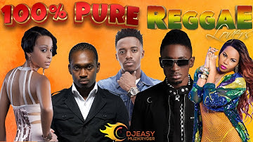 100% PURE REGGAE LOVERS MEGA MIX BUSY SIGNAL,ALAINE,ROMAIN VIRGO,CECILE,CHRIS MARTIN,JAH CURE,