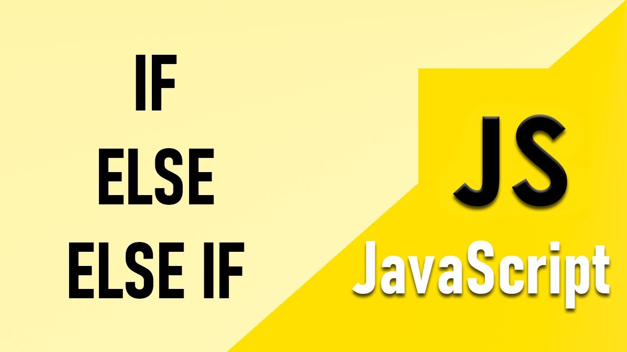 IF, ELSE, ELSE IF en JavaScript - YouTube