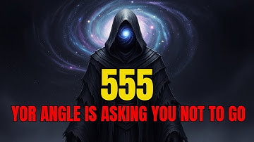 555 Your angel is asking you not to go anywhere without reading this..