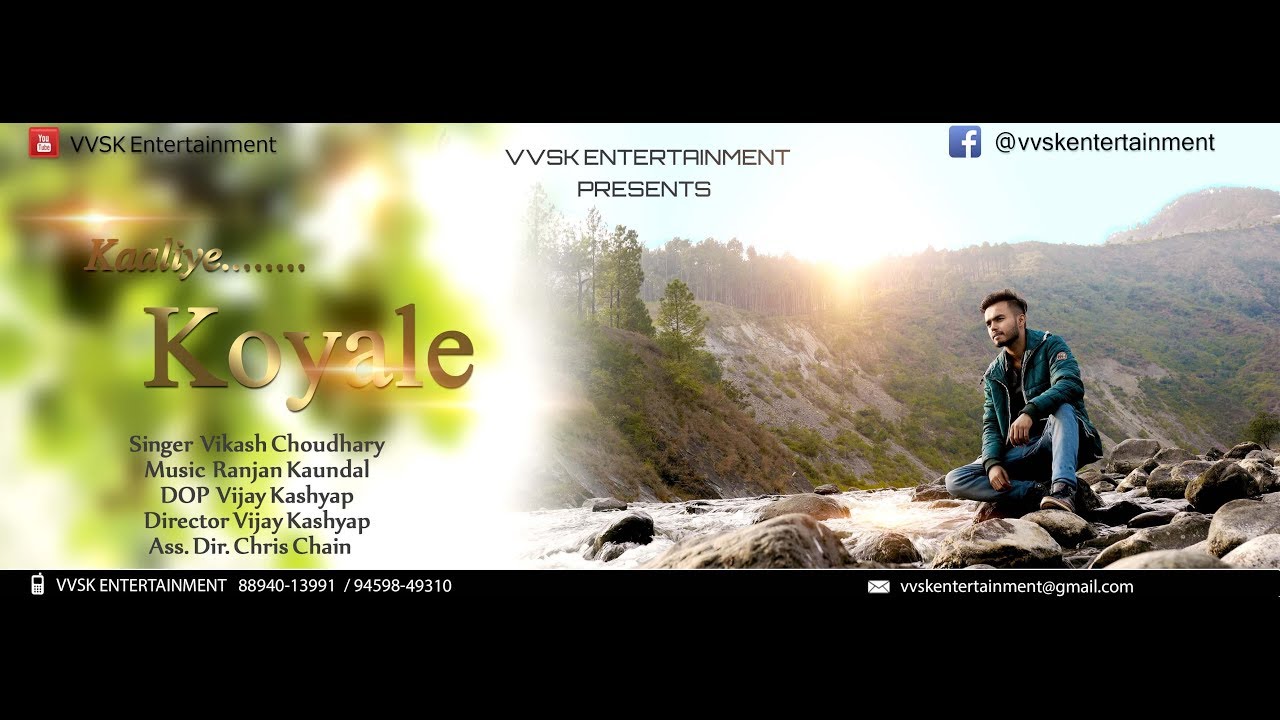 Latest Himachali Song  Kaaliye Koyle  Vikash Chaudhary  Ranjan Kaundal  VVSK Entertainment