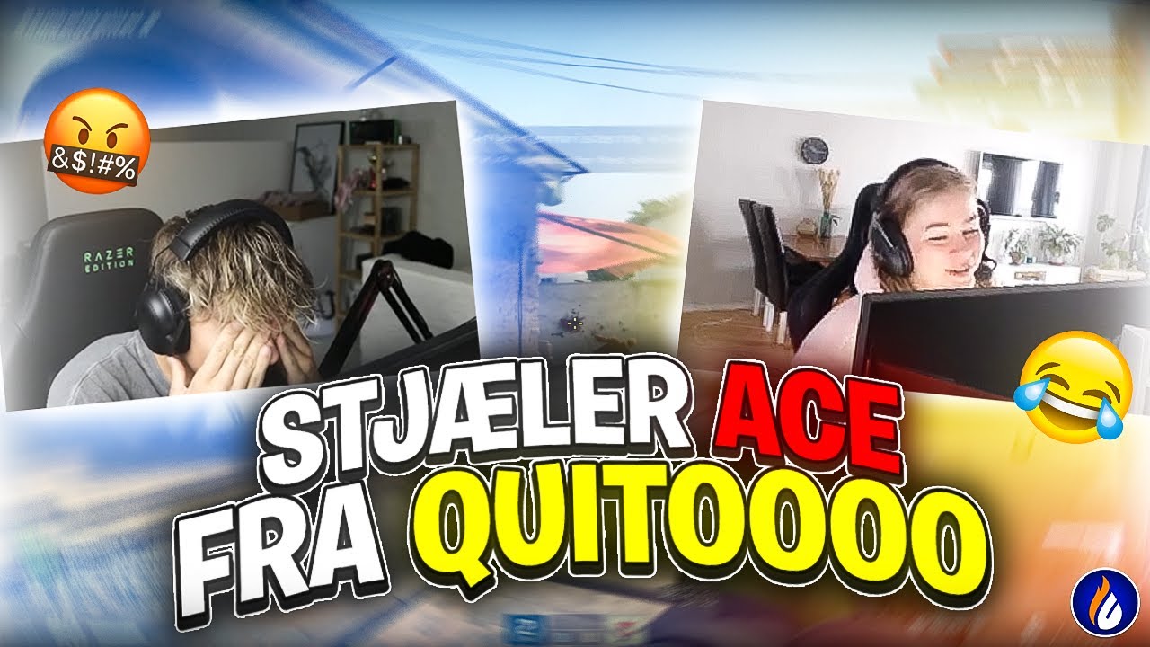 STJÆLER ACE FRA QUITOOOO?! | CS:GO Competitive med Quitoooo & Female ...