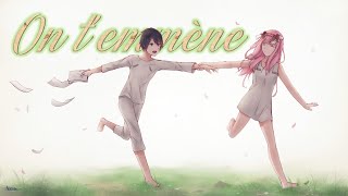 AMV Nightcore - On T'emmène (Lyrics)