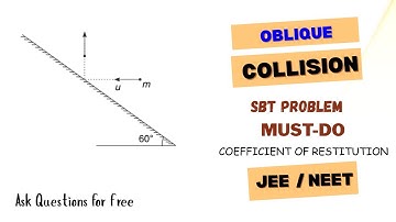 Oblique  Collision | Coefficient of Restitution | SBT Question | JEE & NEET Physics