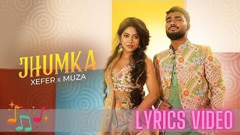 Xefer x Muza - Jhumka (Lyrics) @MUZAMUSIC