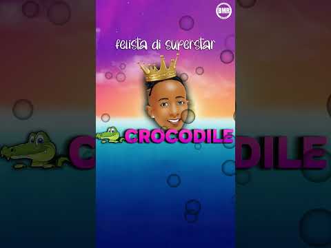 Crocodile By Felista Di Superstar Podcast Hosted By Shark