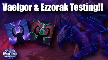 Vaelgor and Ezzorak Raid Testing!! WoW Beta Havoc and Devourer Testing!