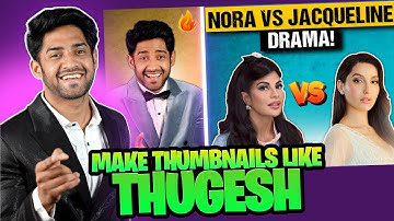 How To Make Thumbnails Like Thugesh