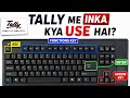 Tally Software Me - Esc,Enter , Backspace, Functional Keys Ka Kya Use Hai | In Hindi