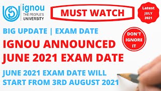 IGNOU Announced June 2021 Exam Date | IGNOU June 2021 Exam will start from 3rd August 2021