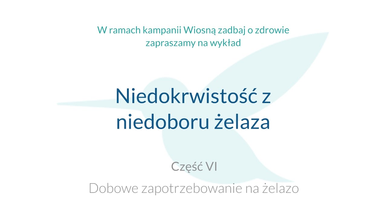 "Niedokrwistość z niedoboru żelaza" - Dobowe zapotrzebowanie na żelazo cz. VI