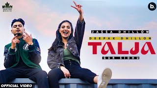 Talja (Lyrics) Jassa Dhillon | Deepak Dhillon | Gur Sidhu | Latest Punjabi Song 2021