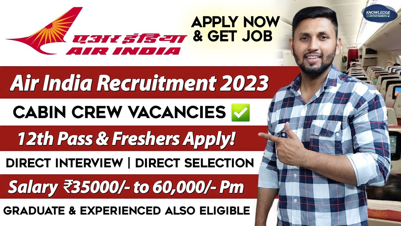 Air India Recruitment 2023 12th Pass & Freshers Can Apply Airport